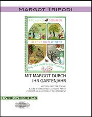 Mit Margot durch ihr Gartenjahr Tripodi, Margot 9783765068027