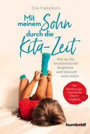 Mit meinem Sohn durch die Kita-Zeit Fiebelkorn, Dirk 9783842617230