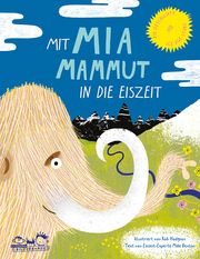 Mit Mia Mammut in die Eiszeit Benton, Mike 9783865024381