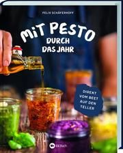 Mit Pesto durch das Jahr Schäferhoff, Felix 9783784356532