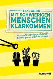 Mit schwierigen Menschen klarkommen Weinig, Silke 9783869101118