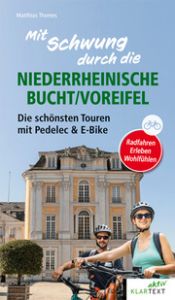 Mit Schwung durch die Niederrheinische Bucht/Voreifel Thomes, Matthias 9783837526356