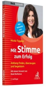 Mit Stimme zum Erfolg Tiggeler, Nicola 9783406733383