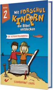 Mit Vorschulkindern die Bibel entdecken 2 Christiane Volkmann 9783863538323