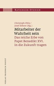 Mitarbeiter der Wahrheit sein Christoph Ohly/Josef Zöhrer 9783791735474