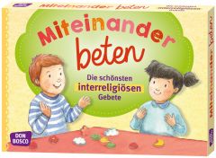 Miteinander beten Fromme-Seifert, Viola M/Kamcili-Yildiz, Naciye/Poritzki, Stefanie 4260179515255