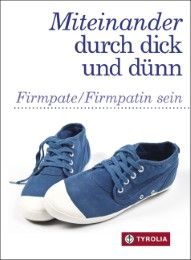 Miteinander durch dick und dünn Daxecker-Okon, Helene/Hintner, Anna/Rhomberg, Maria 9783702233303