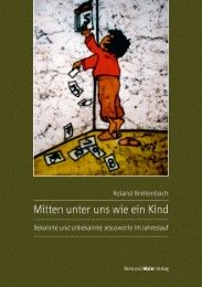 Mitten unter uns wie ein Kind Breitenbach, Roland 9783926300683