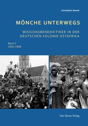 Mönche unterwegs 1903 - 1908 Mahr, Johannes 9783736504196