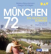 München 72. Ein deutscher Sommer Brauckmann, Markus/Schöllgen, Gregor 9783742423900