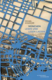 München, lesen und lesen lassen Schleicher, Michael/Aschoff, Lili 9783943616842