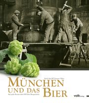 München und das Bier Assél, Astrid/Huber, Christian 9783862223480