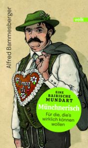 Münchnerisch Bammesberger, Alfred 9783862224326