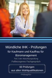 Mündliche IHK-Prüfungen für Kaufmann und Kauffrau für Büromanagement Wolska, Marta/Prüfung2Go 9783982123509