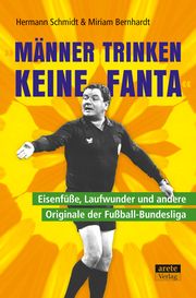 'Männer trinken keine Fanta' Schmidt, Hermann/Bernhardt, Miriam 9783964230478
