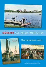 Münster auf alten Postkarten Schollmeier, Axel/Thier, Bernd 9783402250075