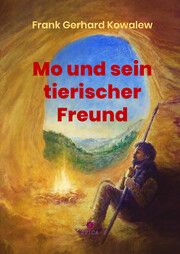 Mo und sein tierischer Freund Kowalew, Frank Gerhard 9783985031498