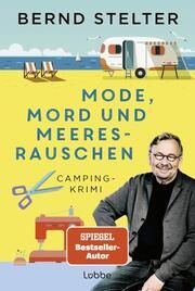 Mode, Mord und Meeresrauschen Stelter, Bernd 9783404193790