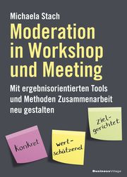 Moderation in Workshop und Meeting Stach, Michaela 9783869806600