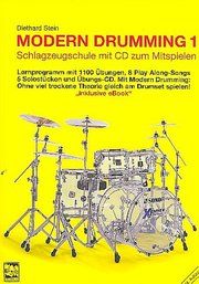 Modern Drumming 1. Schlagzeugschule mit mp3 download zum Mitspielen Stein, Diethard 9783928825245