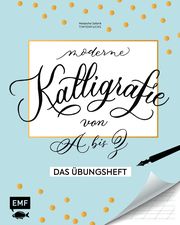 Moderne Kalligrafie von A bis Z - Das Übungsheft Safarik, Natascha 9783960932956