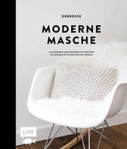 Moderne Masche - Das Häkelbuch von DeBrosse Verena Thiard-Laforet 9783745900538