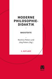 Moderne Philosophiedidaktik Martina Peters/Jörg Peters 9783787345595