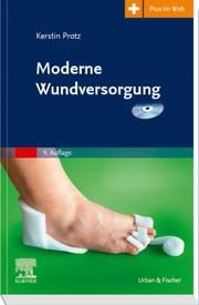 Moderne Wundversorgung Protz, Kerstin/Timm, Jan Hinnerk 9783437278860