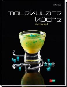 Molekulare Küche Caviezel, Rolf 9783037803578