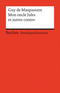 Mon oncle Jules et autres contes Maupassant, Guy de 9783150197110