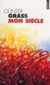 Mon siècle Grass, Günter 9782020490672