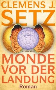 Monde vor der Landung Setz, Clemens J 9783518474150