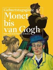 Monet bis van Gogh. Gustav Pauli und der Kampf um die Moderne Dorothee Hansen 9783868327601