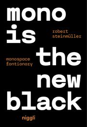 Mono is the new Black Robert, Steinmüller 9783721210330