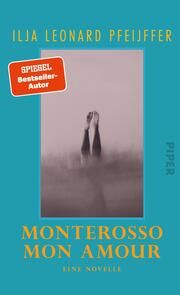 Monterosso mon amour Pfeijffer, Ilja Leonard 9783492071741