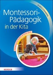 Montessori-Pädagogik in der Kita Steenberg, Ulrich 9783451328725