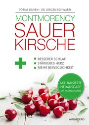 Montmorency Sauerkirsche Duven, Tobias/Schwarzl, Jürgen (Dr.) 9783864102585