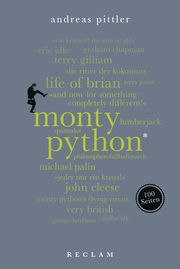 Monty Python. 100 Seiten Pittler, Andreas 9783150205266