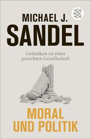 Moral und Politik Sandel, Michael J 9783596710126