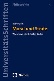 Moral und Strafe Zeh, Marco 9783756018499