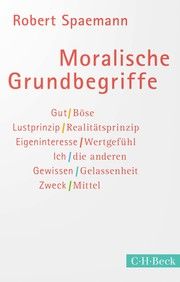 Moralische Grundbegriffe Spaemann, Robert 9783406773877