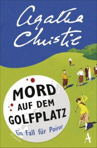 Mord auf dem Golfplatz Christie, Agatha 9783455651003