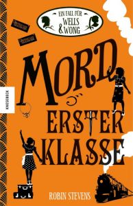 Mord erster Klasse Stevens, Robin 9783957280534