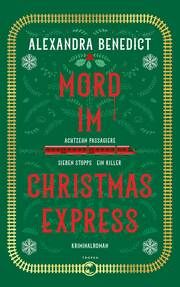 Mord im Christmas Express Benedict, Alexandra 9783608501964