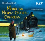 Mord im Nord-Ostsee-Express. Ein Küstenkrimi Koch, Krischan 9783742422361