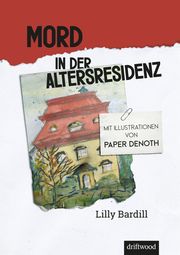 Mord in der Altersresidenz Bardill, Lilly 9783907178171