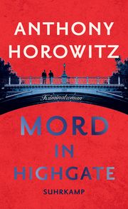 Mord in Highgate Horowitz, Anthony 9783458681823