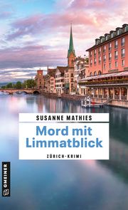 Mord mit Limmatblick Mathies, Susanne 9783839202852