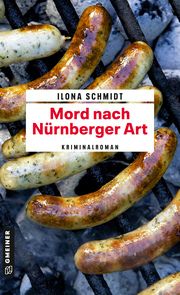 Mord nach Nürnberger Art Schmidt, Ilona 9783839202869