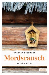 Mordsrausch Edelmann, Barbara 9783954516803